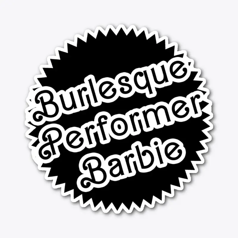 "Burlesque Performer Barbie" Black