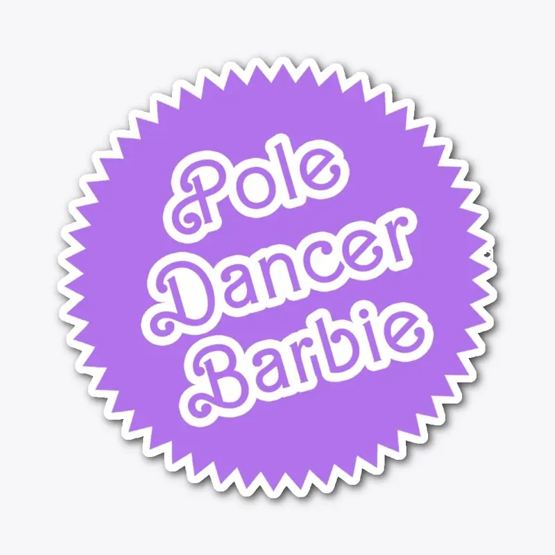 "Pole Dancer Barbie" Purple