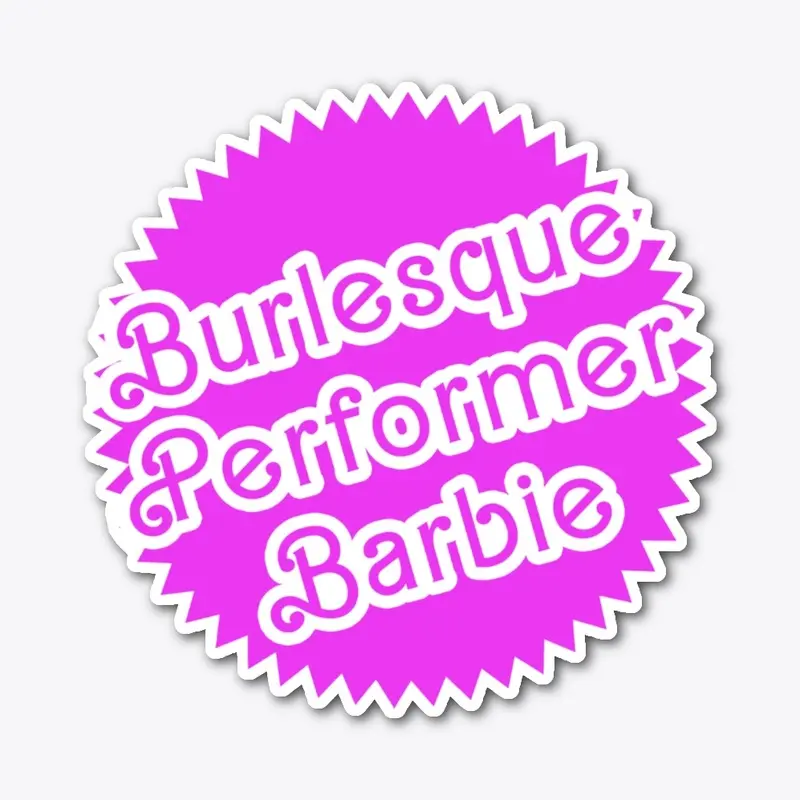 "Burlesque Performer Barbie" Pink