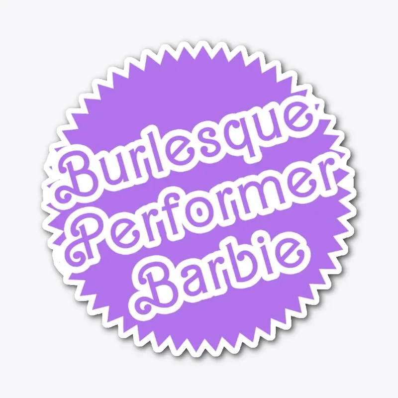 "Burlesque Performer Barbie" Purple